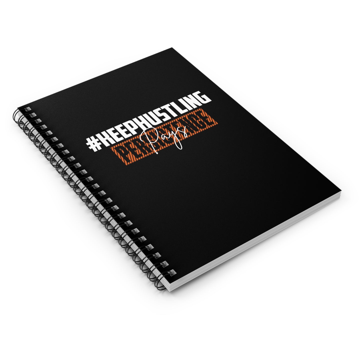 #KEEPHUSTLING - JOURNAL (PERSISTENCE PAYS)