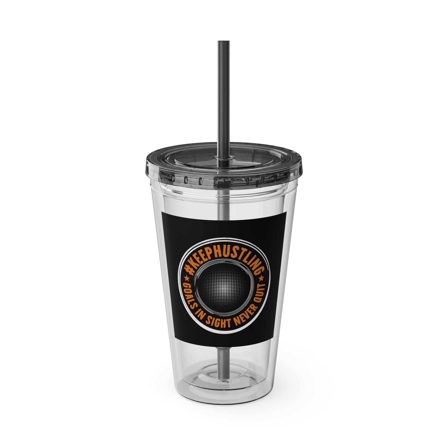#KEEPHUSTLING -Tumbler with Straw, 16oz (GOALS IN SIGHT NEVER QUIT)