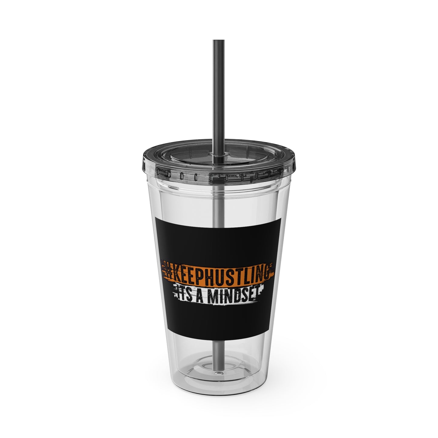 #KEEPHUSTLING -Tumbler with Straw, 16oz (IT'S A MINDSET)