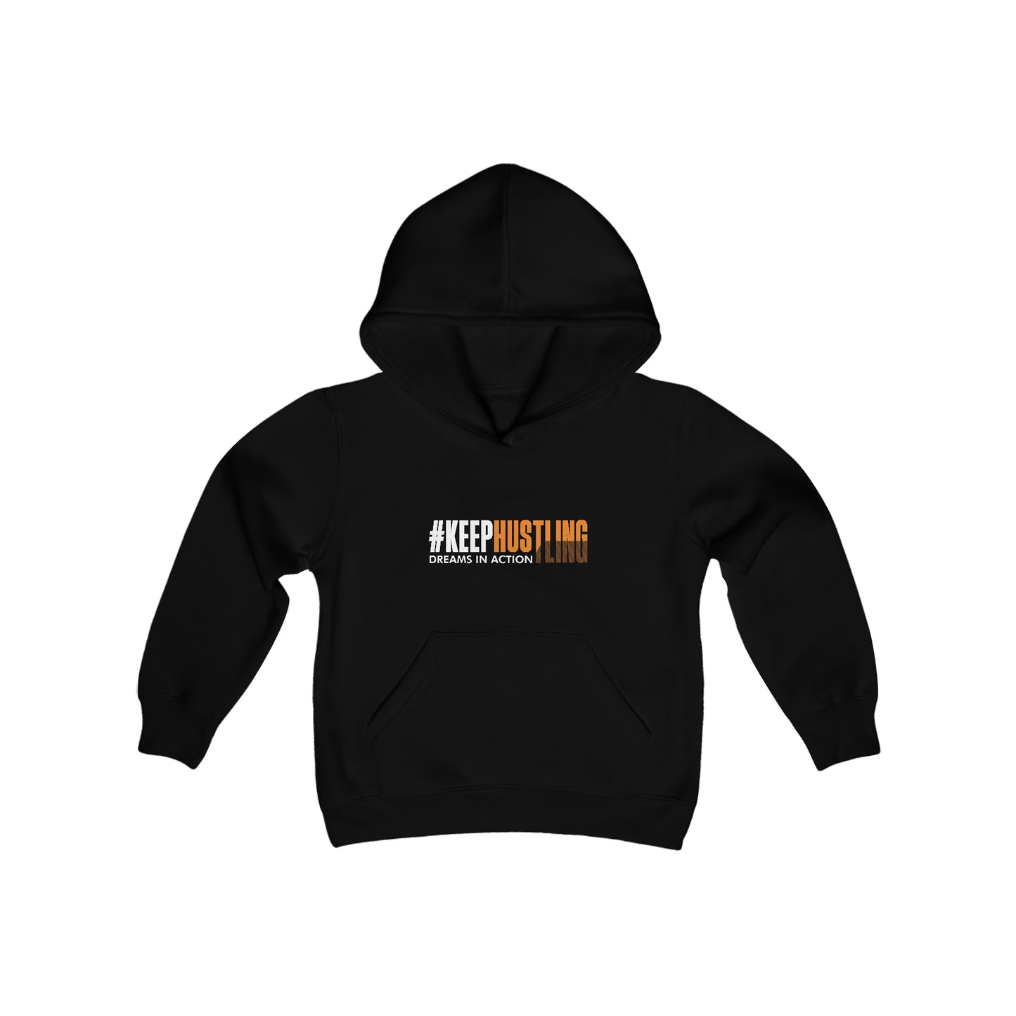 #KEEPHUSTLING KIDS - HOODIE (DREAMS IN ACTION)