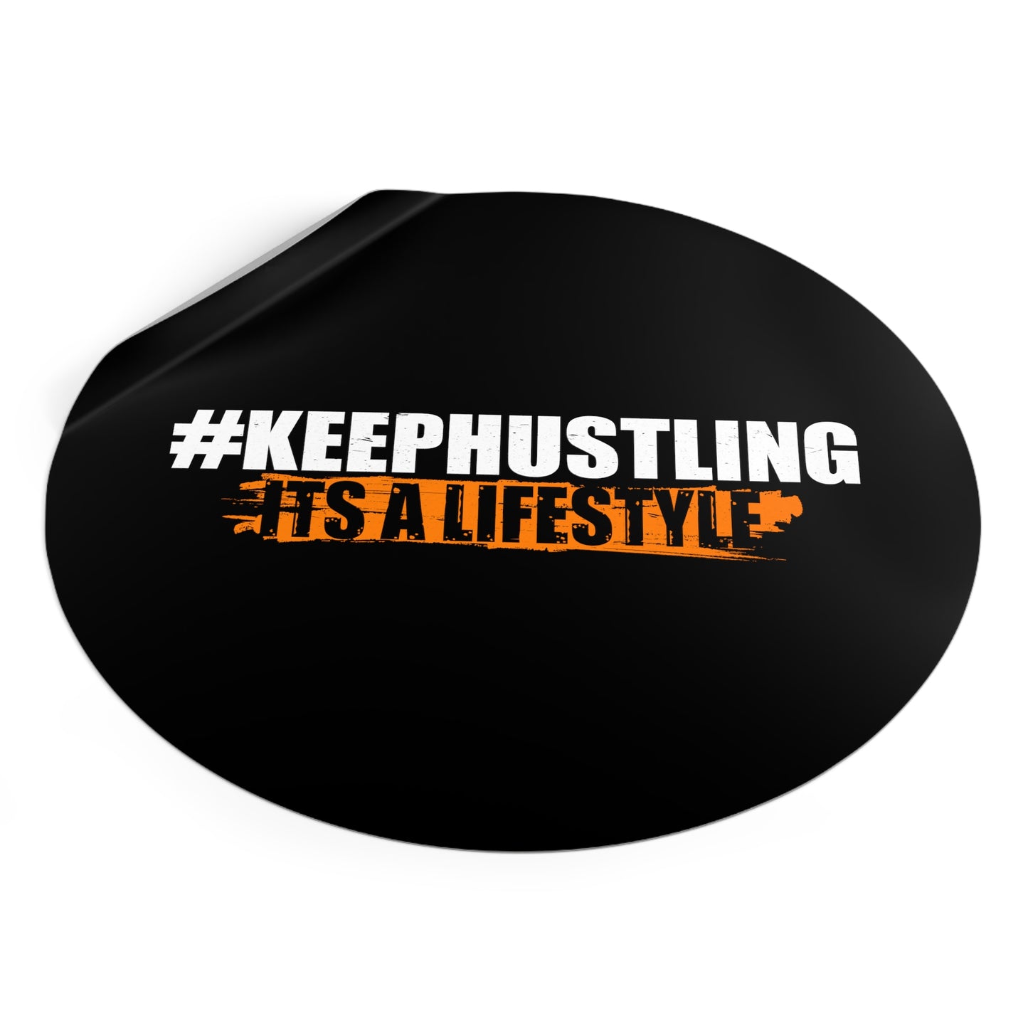 #KEEPHUSTLING - STICKER (IT'S A LIFESTYLE)