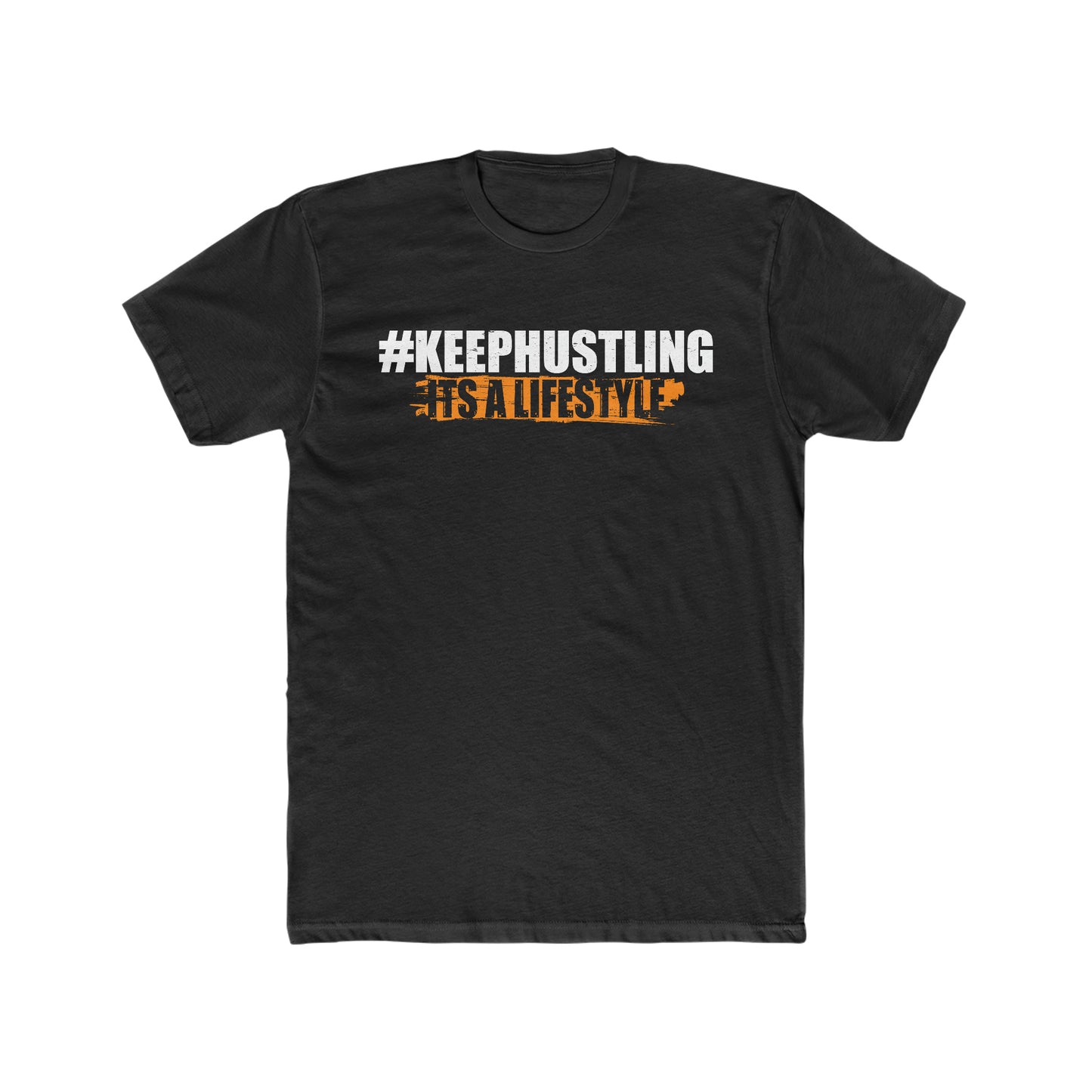 #KEEPHUSTLING - TSHIRT (IT'S A LIFESTYLE)