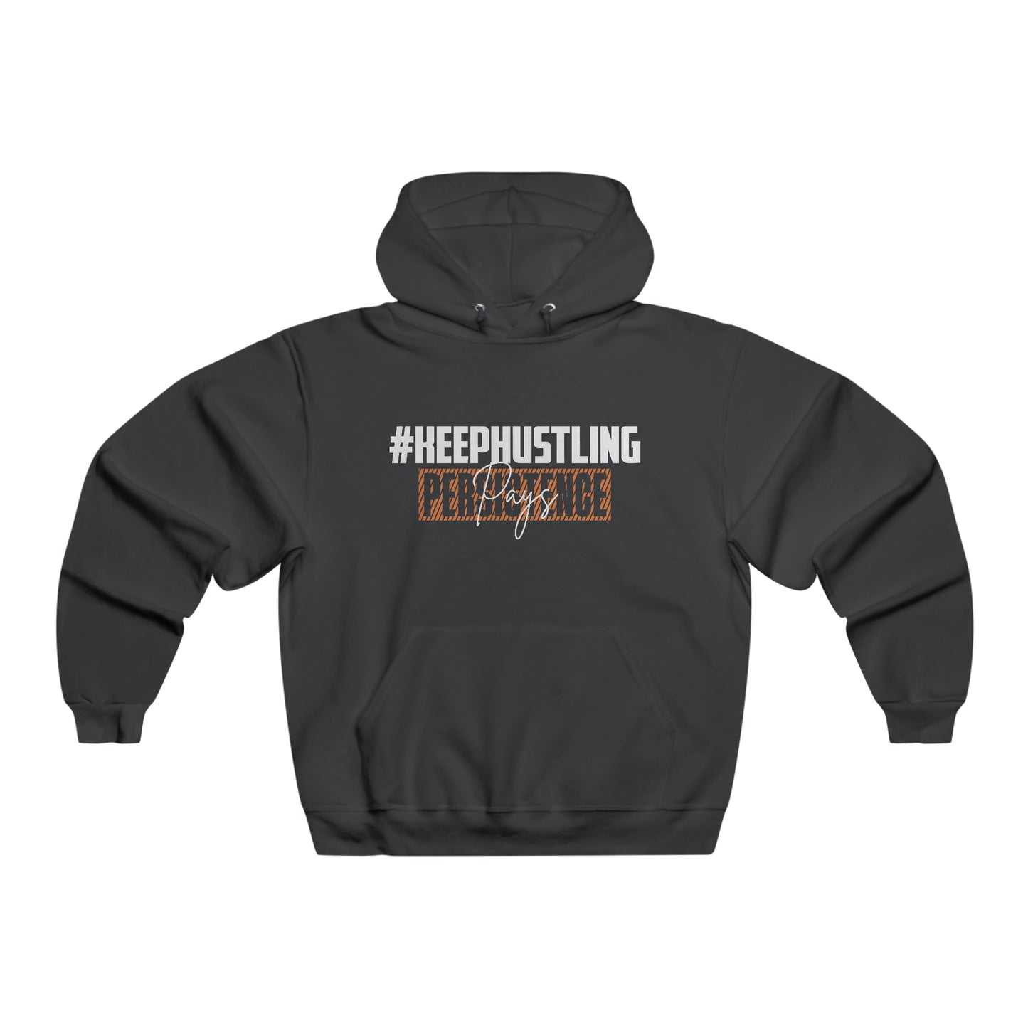 #KEEPHUSTLING - HOODIE (PERSISTENCE PAYS)