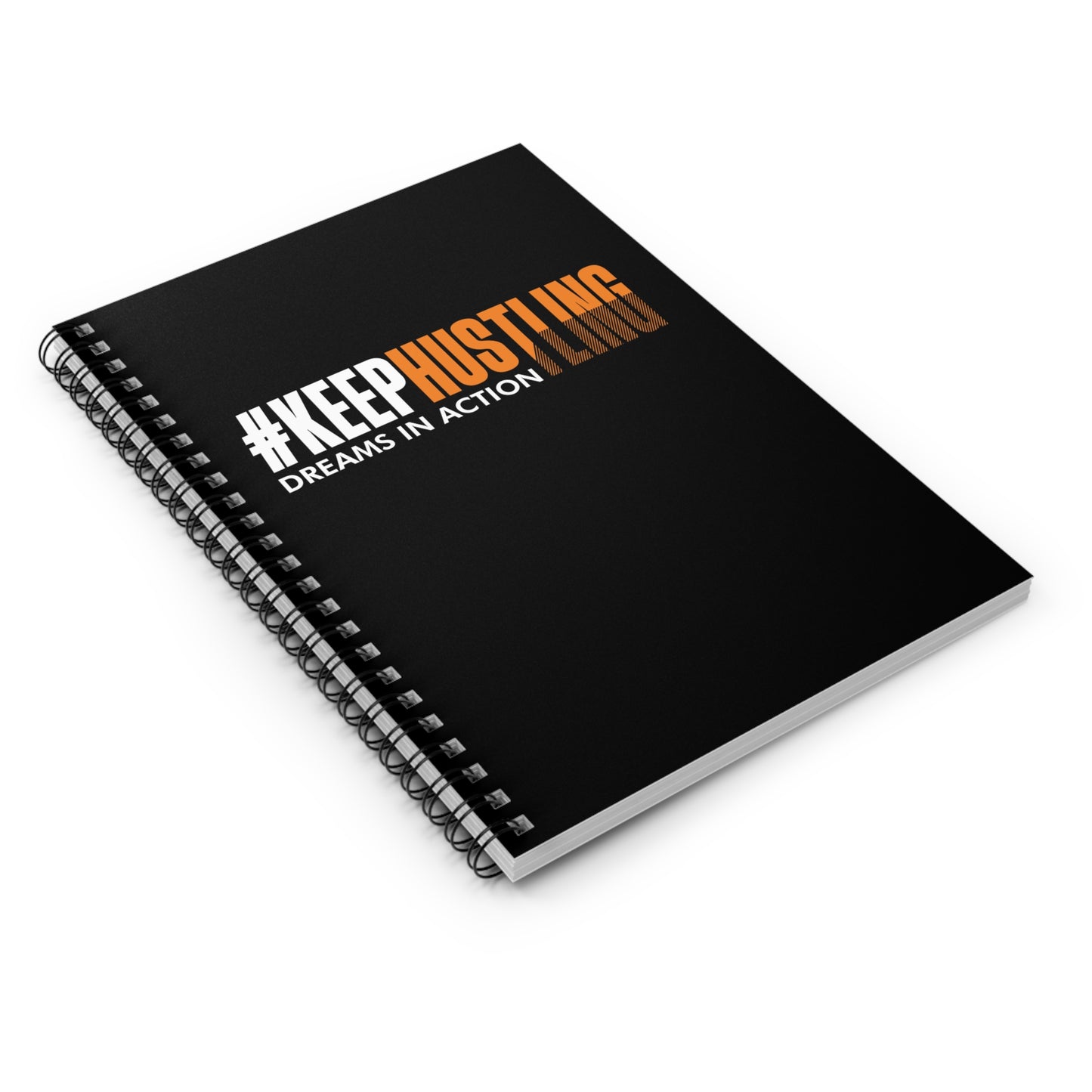 #KEEPHUSTLING - JOURNAL (DREAMS IN ACTION)