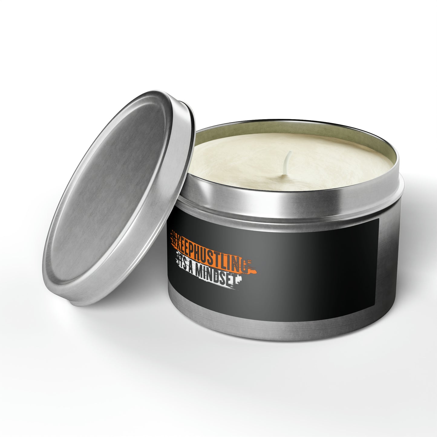 #KEEPHUSTLING - TIN CANDLES (IT'S A MINDSET)