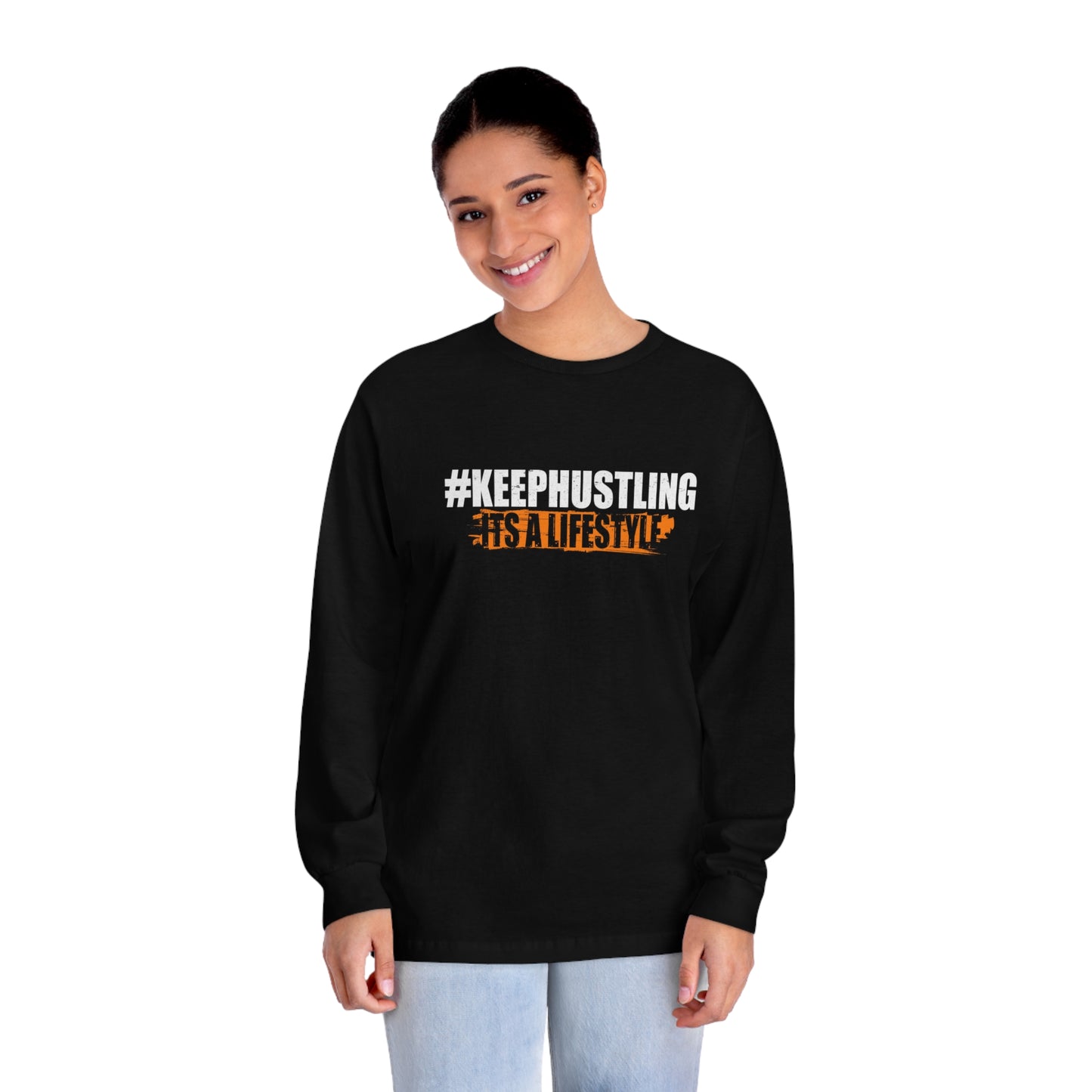 #KEEPHUSTLING - LONG SLEEVE TSHIRT (IT'S A LIFESTYLE)