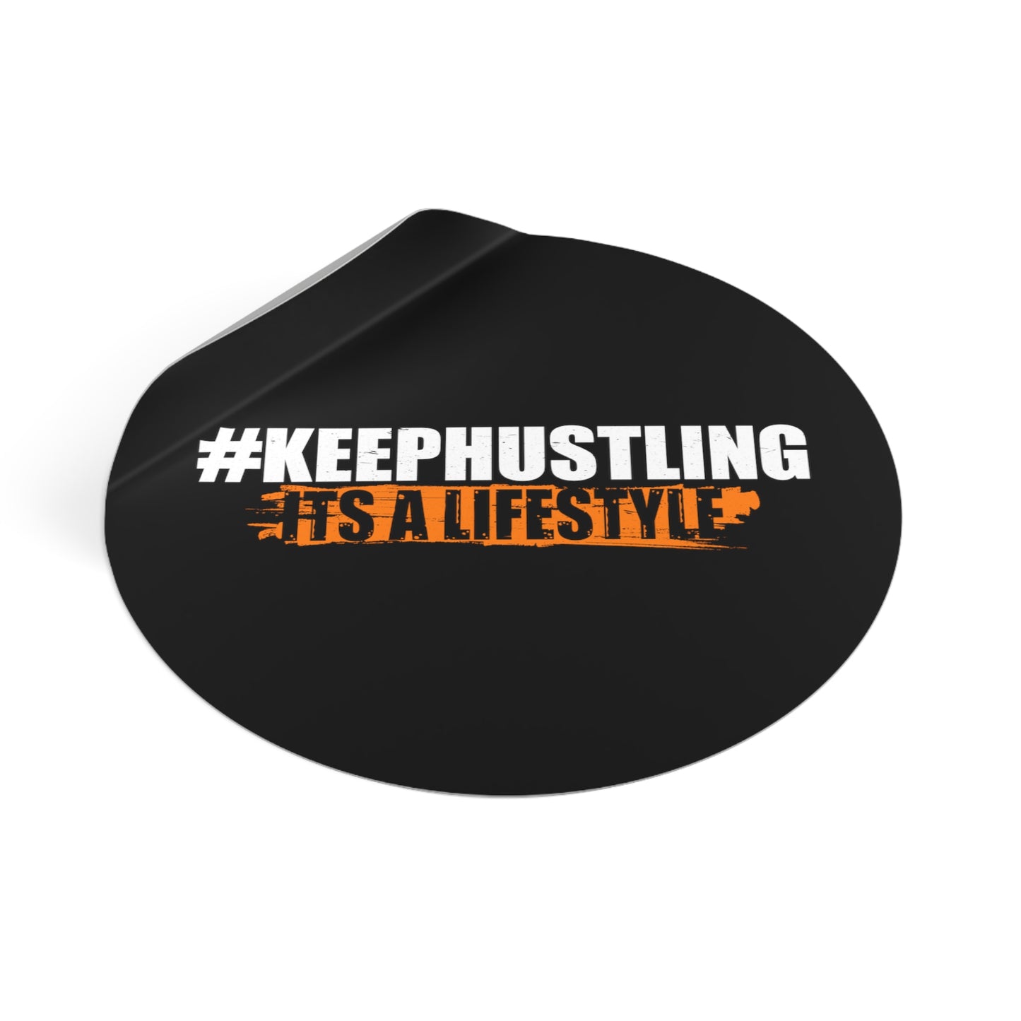 #KEEPHUSTLING - STICKER (IT'S A LIFESTYLE)