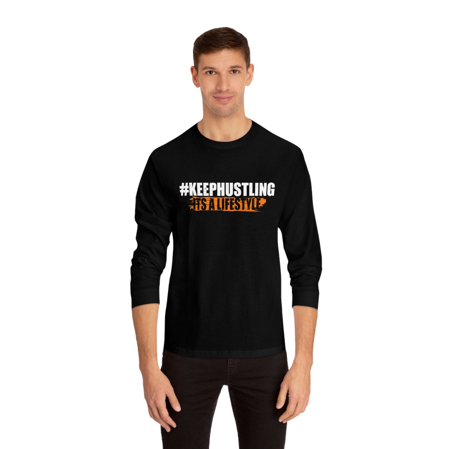 #KEEPHUSTLING - LONG SLEEVE TSHIRT (IT'S A LIFESTYLE)
