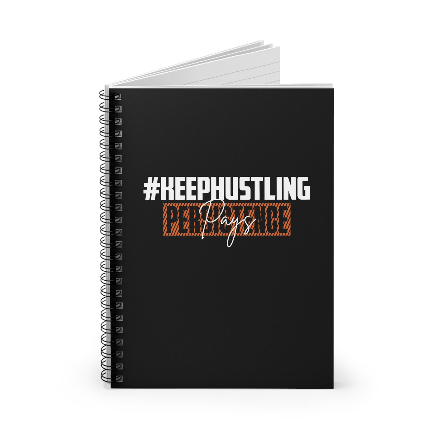 #KEEPHUSTLING - JOURNAL (PERSISTENCE PAYS)
