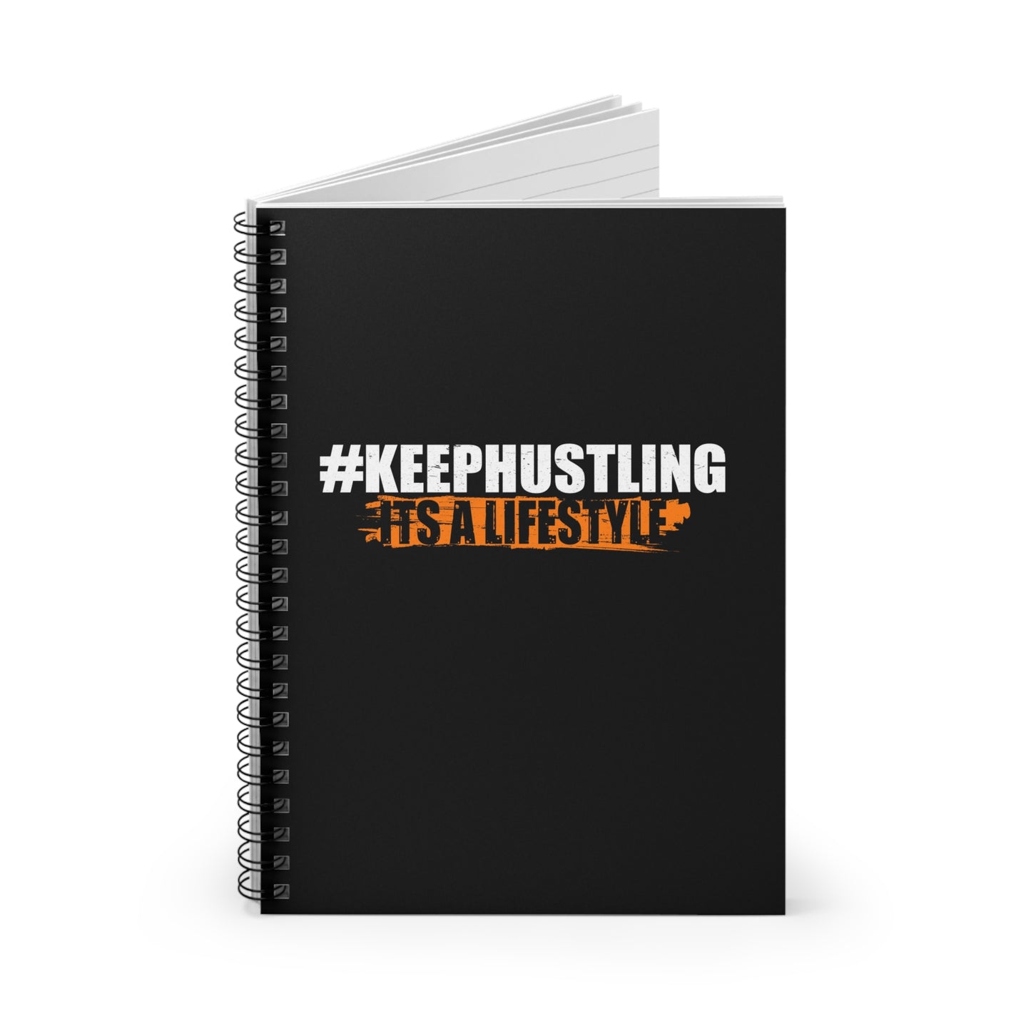 #KEEPHUSTLING - JOURNAL (IT'S A LIFESTYLE)