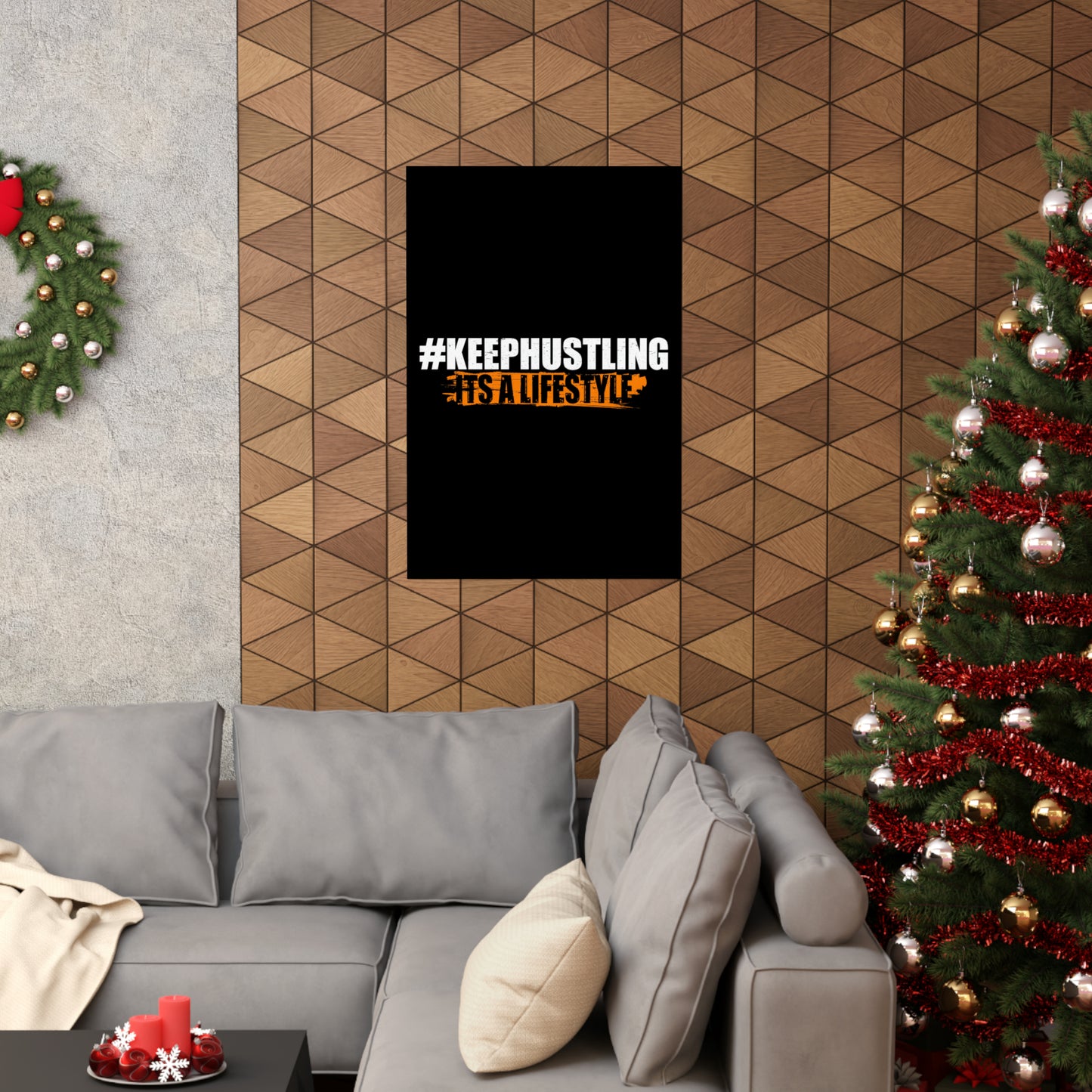 #KEEPHUSTLING - POSTER (IT'S A LIFESTYLE)