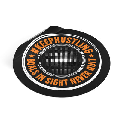 #KEEPHUSTLING - STICKER (GOALS IN SIGHT NEVER QUIT)