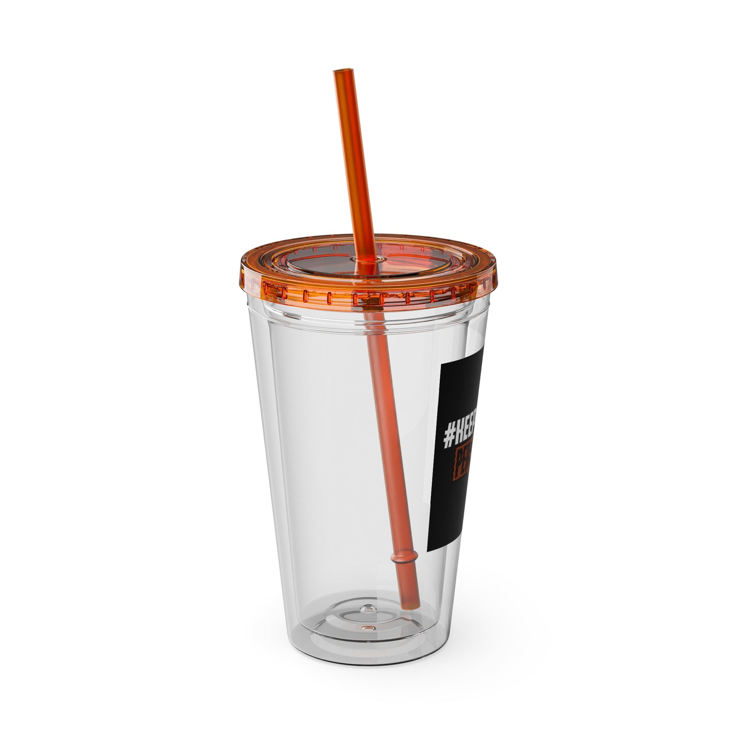 #KEEPHUSTLING -Tumbler with Straw, 16oz (PERSISTENCE PAYS)