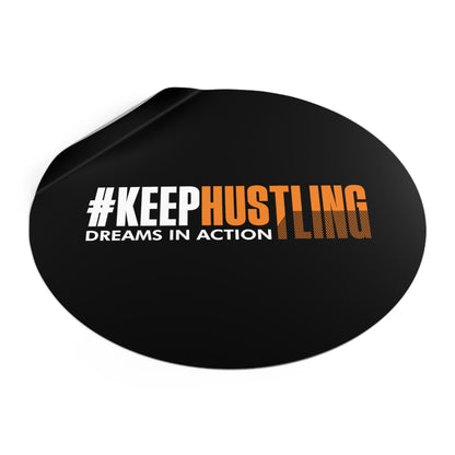 #KEEPHUSTLING - STICKER (DREAMS IN ACTION)