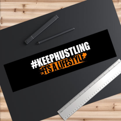 #KEEPHUSTLING - Bumper Stickers (It's A Lifestyle)