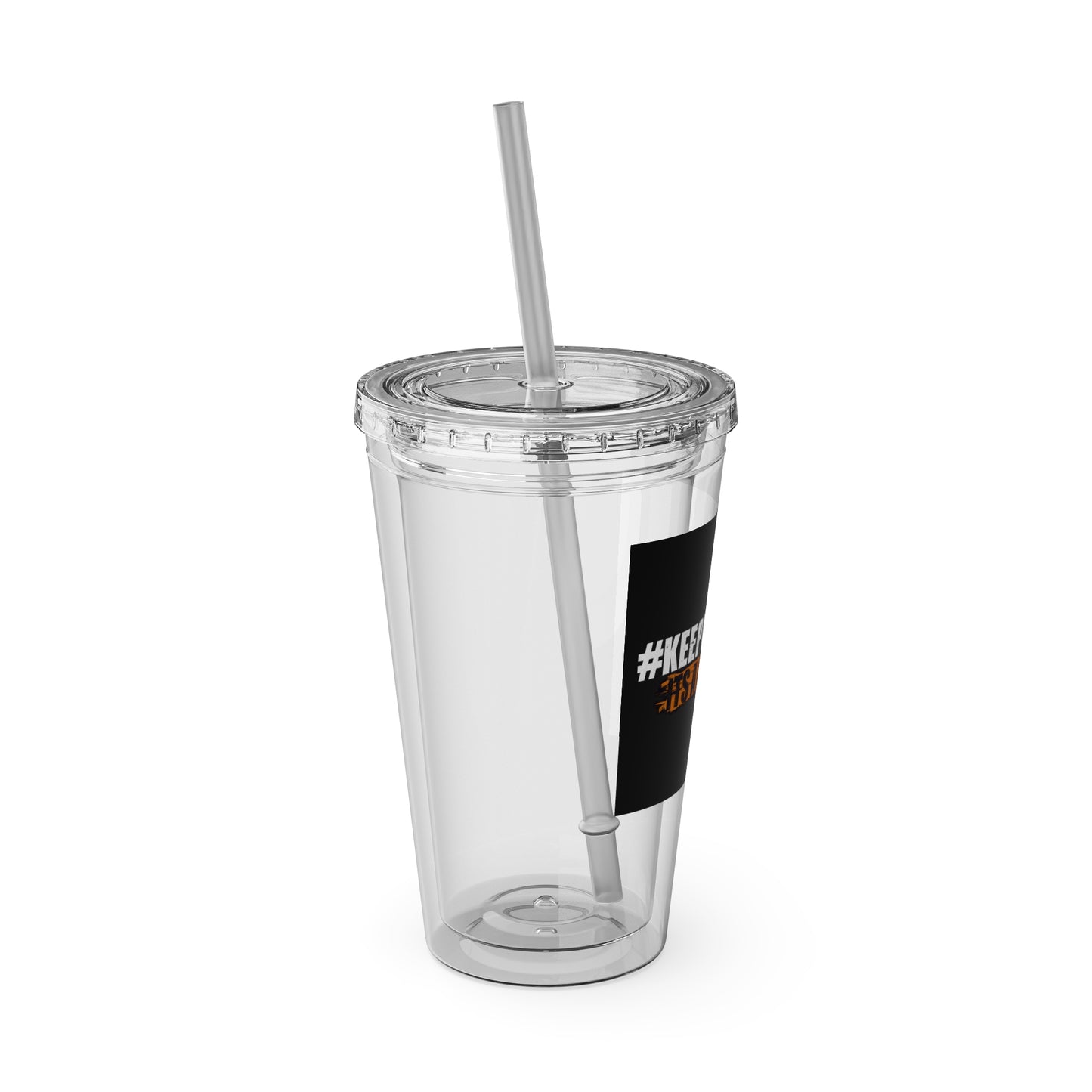 #KEEPHUSTLING -Tumbler with Straw, 16oz (IT'S A LIFESTYLE)