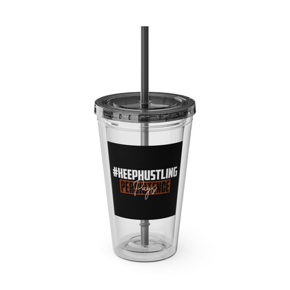 #KEEPHUSTLING -Tumbler with Straw, 16oz (PERSISTENCE PAYS)