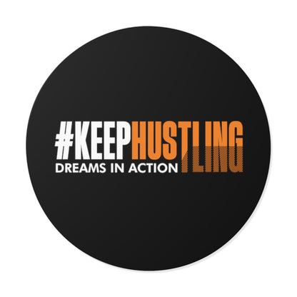 #KEEPHUSTLING - STICKER (DREAMS IN ACTION)