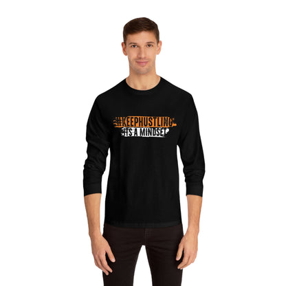 #KEEPHUSTLING - LONG SLEEVE TSHIRT (IT'S A MINDSET)