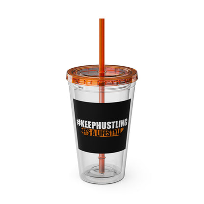 #KEEPHUSTLING -Tumbler with Straw, 16oz (IT'S A LIFESTYLE)