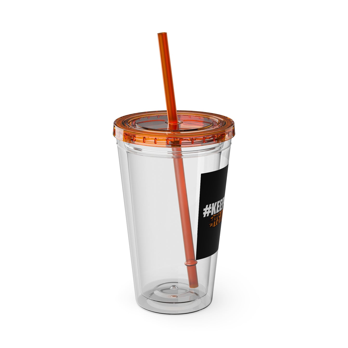 #KEEPHUSTLING -Tumbler with Straw, 16oz (IT'S A LIFESTYLE)